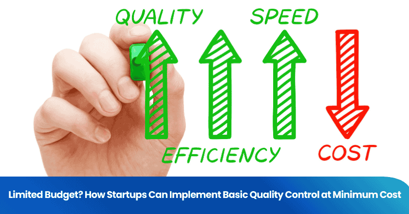 Limited Budget? How Startups Can Implement Basic Quality Control at Minimum Cost